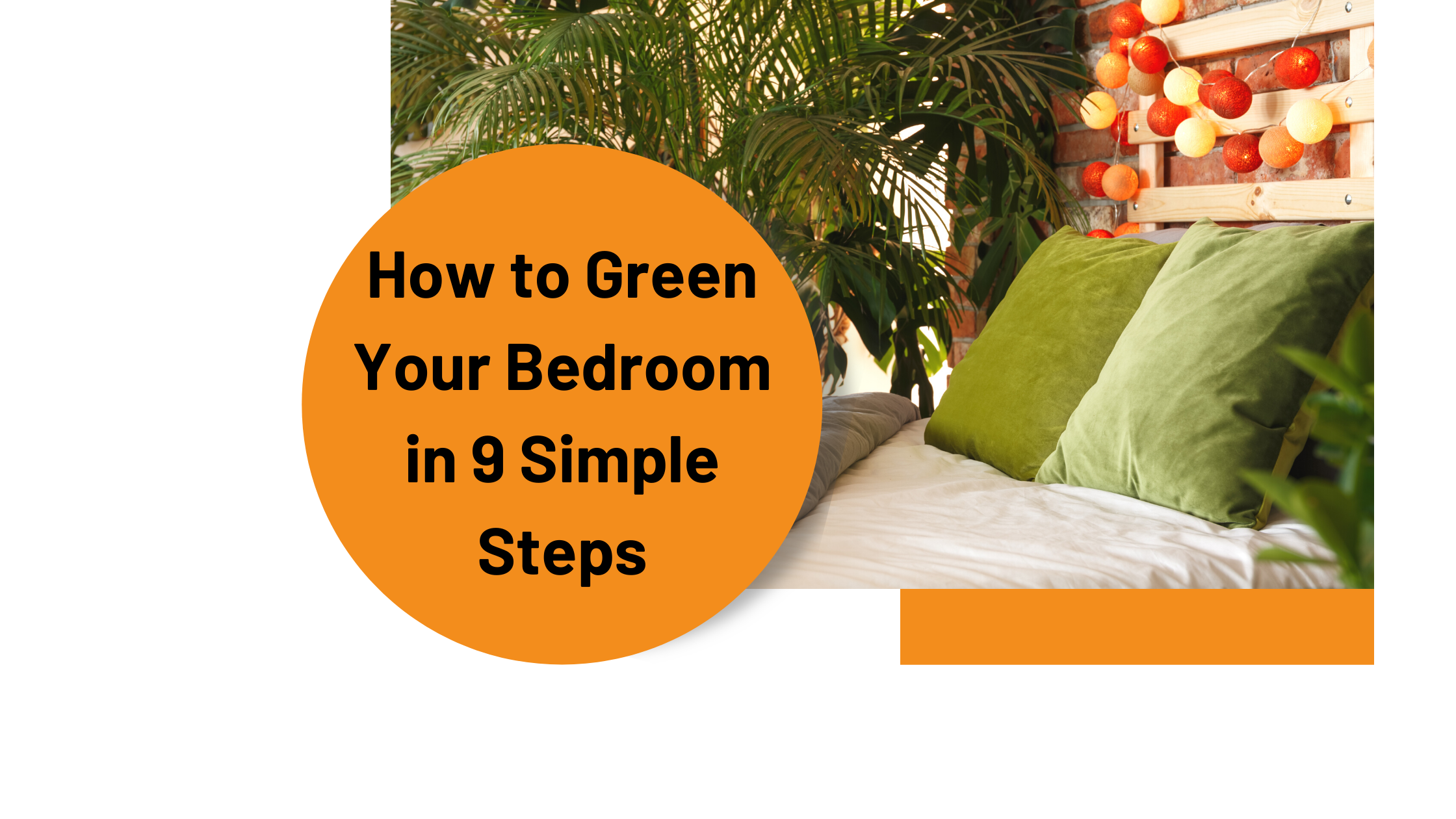 How to Green Your Bedroom in 9 Simple Steps